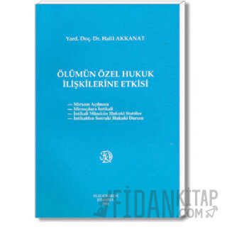 Ölümün Özel Hukuk İlişkilerine Etkisi