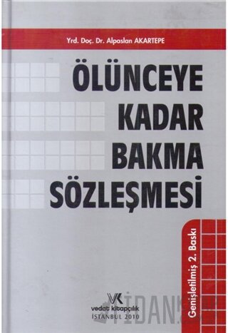 Ölünceye Kadar Bakma Sözleşmesi