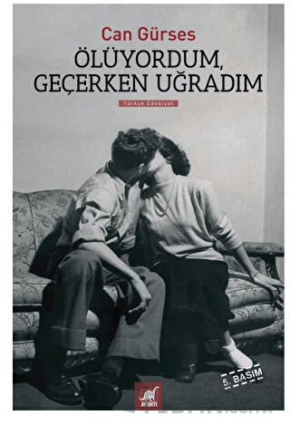 Ölüyordum, Geçerken Uğradım