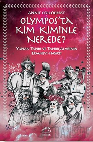 Olympos’ta Kim Kiminle Nerede?
