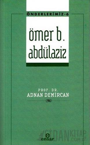 Ömer B. Abdülaziz Adnan Demircan