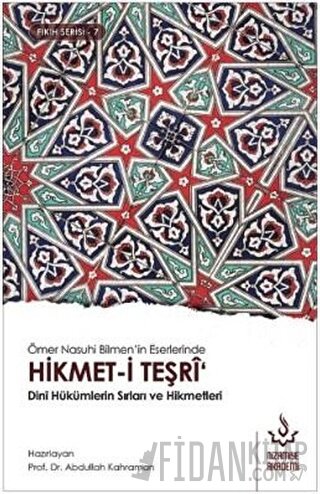 Ömer Nasuhi Bilmen'in Eserlerinde Hikmet-i Teşri