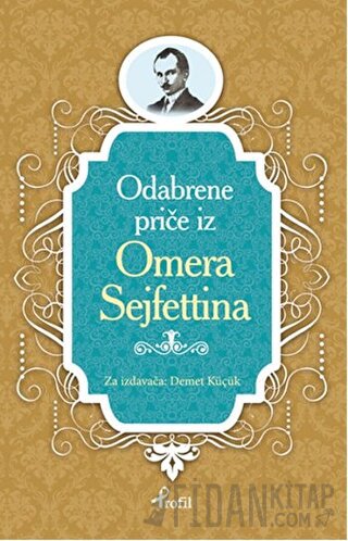 Ömer Seyfettin - Boşnakça Seçme Hikayeler