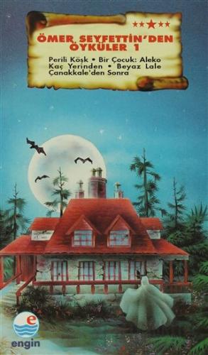 Ömer Seyfettin’den Öyküler 1