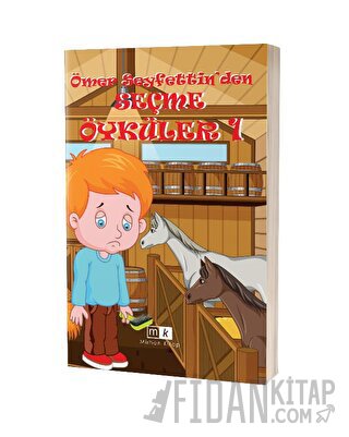 Ömer Seyfettin’den Seçme Öyküler - 1