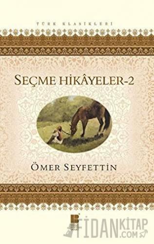 Ömer Seyfettin Seçme Hikayeler 2