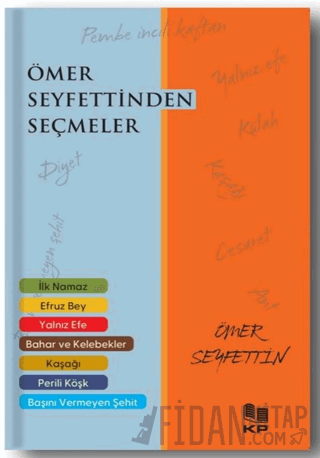 Ömer Seyfettin'den Seçmeler Ömer Seyfettin
