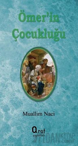Ömer'in Çocukluğu Muallim Naci