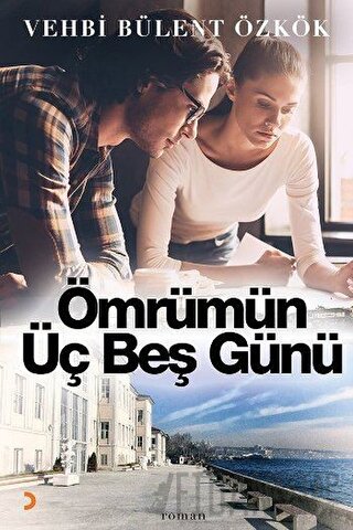 Ömrümün Üç Beş Günü