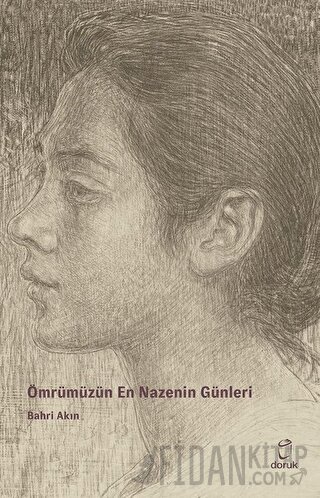 Ömrümüzün En Nazenin Günleri