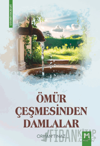 Ömür Çeşmesinden Damlalar