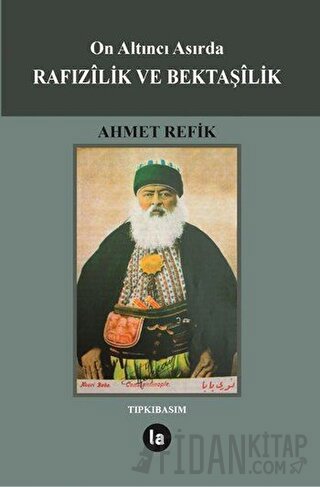 On Altıncı Asırda Rafızilik ve Bektaşilik
