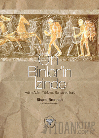 On Binler'in İzinde