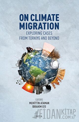 On Climate Migration: Exploring Cases from Türkiye and Beyond