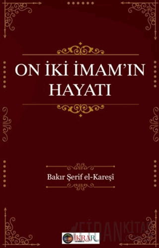 On İki İmam’ın Hayatı Bakır Şerif Karaşi