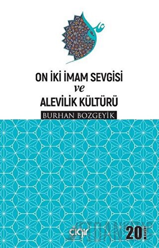 On İki İmam Sevgisi ve Alevilik Kültürü Burhan Bozgeyik