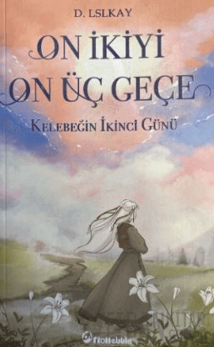 On İkiyi On Üç Geçe