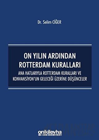 On Yılın Ardından Rotterdam Kuralları
