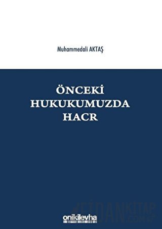 Önceki Hukukumuzda Hacr