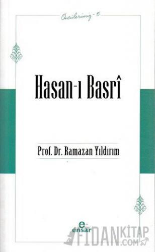 Öncülerimiz - 15 Hasan-ı Basri