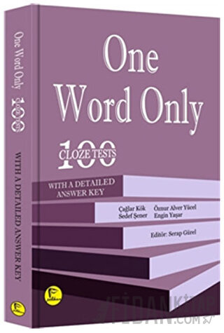 One Word Only: 100 Cloze Tests With a Detailed Answer Key