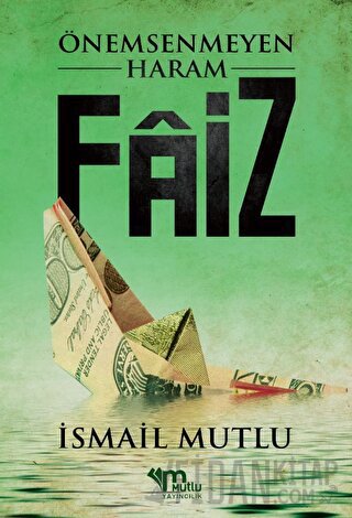 Önemsenmeyen Haram Faiz