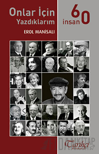 Onlar İçin Yazdıklarım - 60 İnsan