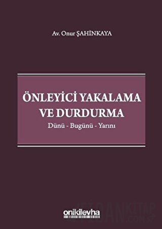 Önleyici Yakalama ve Durdurma