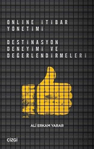 Online İtibar Yönetimi - Destinasyon Deneyimi ve Değerlendirmeleri