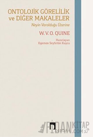 Ontolojik Görelilik ve Diğer Makaleler W. V. O. Quine