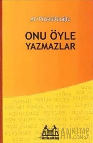 Onu Öyle Yazmazlar