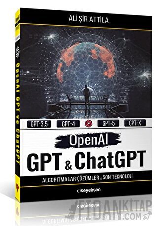OpenAI GPT ve ChatGPT Ali Şir Attila