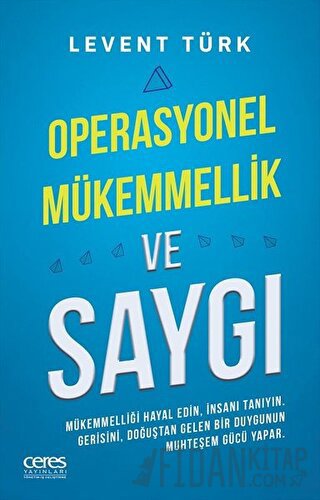 Operasyonel Mükemmellik ve Saygı