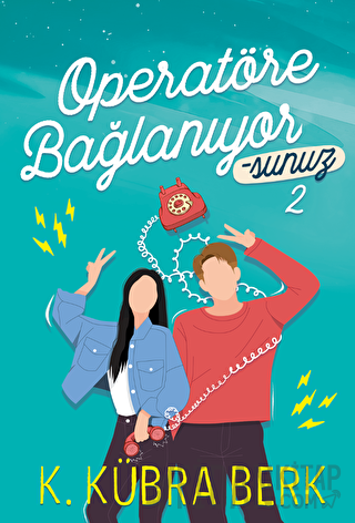 Operatöre Bağlanıyorsunuz 2