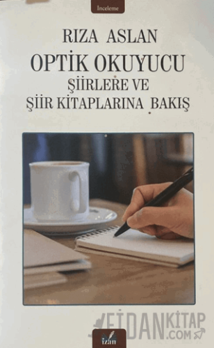 Optik Okuyucu Şiirlere ve Şiir Kitaplarına Bakış