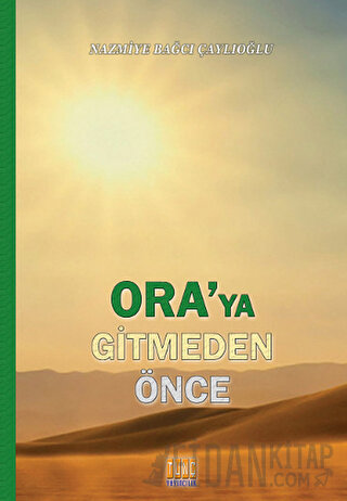 Ora'ya Gitmeden Önce