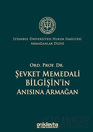 Ord. Prof. Dr. Şevket Memedali Bilgişin'in Anısına Armağan (Ciltli) Ko