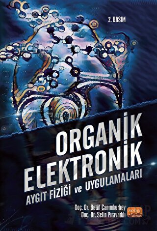Organik Elektronik - Aygıt Fiziği ve Uygulamaları