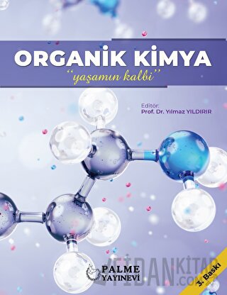 Organik Kimya - Yaşamın Kalbi