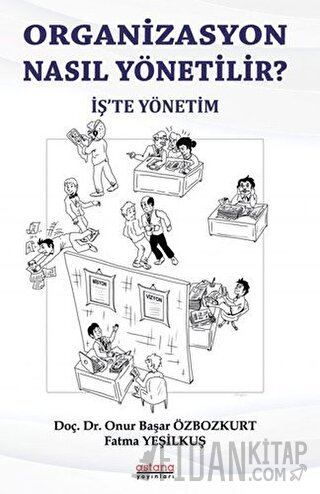 Organizasyon Nasıl Yönetili?