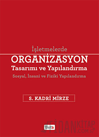 Organizasyon Tasarımı ve Yapılandırma S. Kadri Mirze