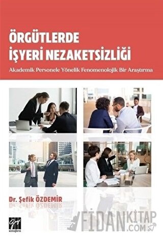 Örgütlerde İşyeri Nezaketsizliği