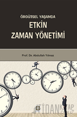 Örgütsel Yaşamda Etkin Zaman Yönetimi