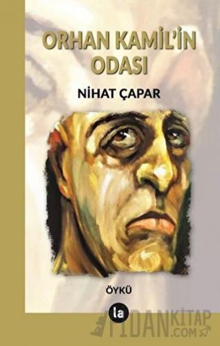 Orhan Kamil’in Odası