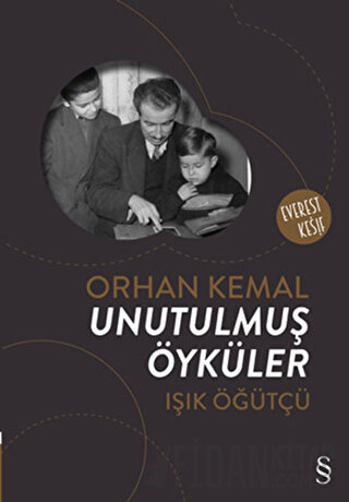 Orhan Kemal: Unutulmuş Öyküler Işık Öğütçü