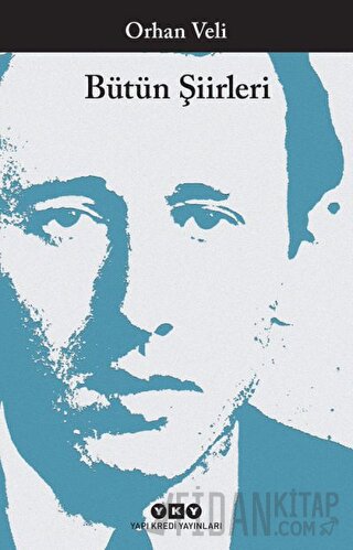 Orhan Veli - Bütün Şiirleri