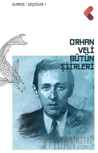 Orhan Veli - Bütün Şiirleri