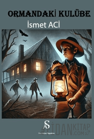 Ormandaki Kulübe İsmet Aci