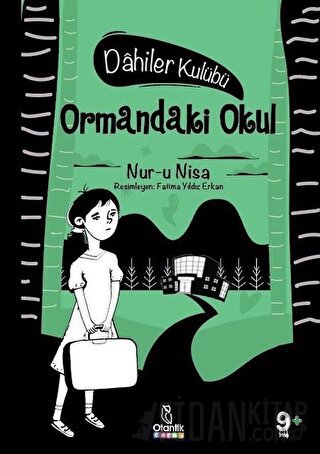 Ormandaki Okul - Dahiler Kulübü (Ciltli)