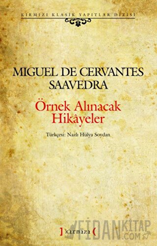 Örnek Alınacak Hikayeler Miguel de Cervantes Saavedra